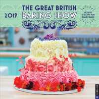 The Great British Baking Show 2019 Calendar : Includes 12 Recipes for Classic Baking （WAL）