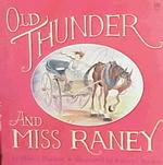 Old Thunder and Miss Raney