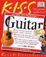 Kiss Guide to Playing Guitar (Keep It Simple Series) （PAP/COM）