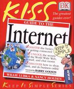 Kiss Guide to the Internet (Keep It Simple Series)
