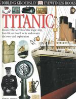 Titanic (Dk Eyewitness Books)