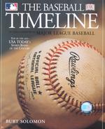 The Baseball Timeline : In Association with Major League Baseball