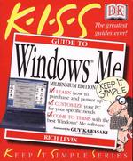 Kiss Guide to Microsoft Windows Me (Keep It Simple Series) （Millennium）