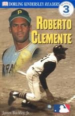 Roberto Clemente (Dk Readers. Level 3)