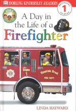 A Day in the Life of a Firefighter (Dk Readers. Level 1)