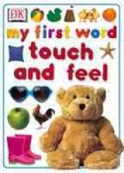 My First Word Touch and Feel (My First) （BRDBK）
