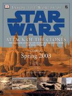 Inside the Worlds of Star Wars, Episode II-Attack of the Clones-the Complete Guide to the Incredible Locations （First American Edition）