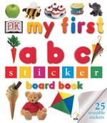 My First Abc Sticker Board Book