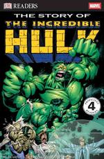 The Story of the Incredible Hulk (Dk Readers. Level 4)