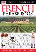 Dk Eyewitness Travel French Phrase Book (Dk Eyewitness Travel Guides Phrase Books) （Bilingual）