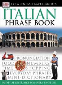 Dk Eyewitness Travel Italian Phrase Book (Dk Eyewitness Travel Guides Phrase Books) （Bilingual）