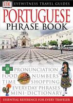 Eyewitness Travel Guide Portuguese Phrase Book (Dk Eyewitness Travel Guides Phrase Books) （Bilingual）