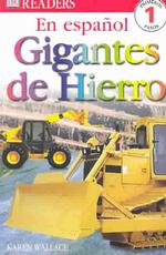 Gigantes De Hierro (Dk Readers en Espanol)