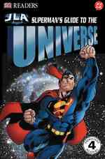 Superman's Guide to the Universe (Dk Readers. Level 4)