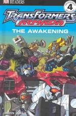 Transformers Armada : The Awakening (Dk Readers. Level 4)