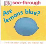 Are Lemons Blue? (Dk See-through)