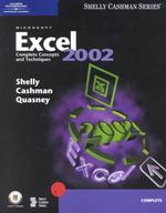 Microsoft Excel 2002: Complete Concepts and Techniques （Complete Concepts and Techniques）