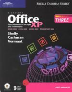 Microsoft Office Xp Post Advanced Concepts and Techniques : Course Three
