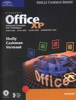 Microsoft Office Xp : Advanced Concepts and Techniques : Word 2002, Excel 2002, Access 2002, Powerpoint 2002 （SPI）