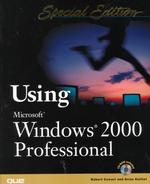 Special Edition Using Microsoft Windows 2000 Professional (Special Edition Using) （PAP/CDR）