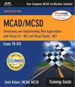 McAd/McSd.Net : Developing and Implementing Web Applications with Visual C# .Net and Visual Studio .Net : Exam 70-315 : Training Guide (Training Guide （PAP/CDR）