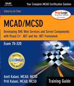 McAd/McSd : Developing Xml Web Services and Server Components with Visual C# .Net and the Microsoft .Net Framework : Training Guide : Exam 70-320 (Tra （PAP/CDR）