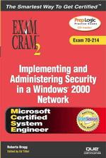 Implementing and Administering Security in a Windows 2000 Network : Exam 70-214 (Exam Cram 2) （PAP/CDR）