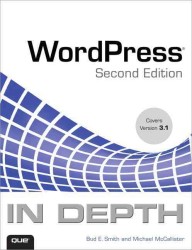 WordPress in Depth : Covers Version 3.1 （2ND）