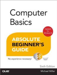 Computer Basics Absolute Beginner's Guide, Windows 8 Edition (Absolute Beginner's Guide) （6TH）