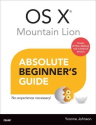 OS X Mountain Lion (Absolute Beginner's Guide)