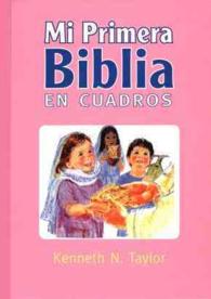 Mi primera Biblia en cuadros/ My First Bible in Pictures : Rosa/ Pink
