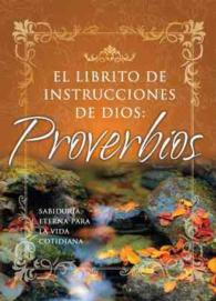 El librito de Dios de Proverbios/ God's Little Book of Proverbs