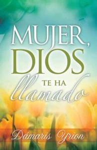 Mujer, Dios te ha llamado/ Woman, God Has Called You