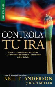 Controla tu ira/ Getting Anger under Control