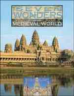The Seven Wonders of the Medieval World (Wonders of the World)