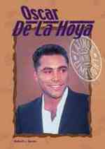 Oscar De LA Hoya (Latinos in the Limelight)
