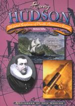 Henry Hudson : Ill-Fated Explorer of North America's Coast (Explorers of New Worlds)