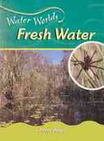 Fresh Water (Water Worlds)