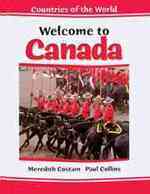 Welcome to Canada (Countries of the World)