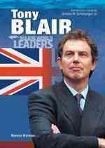 Tony Blair (Major World Leaders)