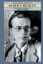 Aldous Huxley (Bloom's Modern Critical Views)