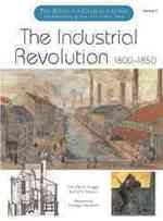 The Industrial Revolution, 1800-1850 : 1800-1850 (Society and Technology) 〈1〉