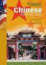 Chinese Americans (Immigrants in America)