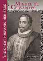 Miguel De Cervantes (Great Hispanic Heritage)