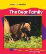 The Bear Family (Animal Families)
