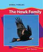 The Hawk Family (Animal Families)