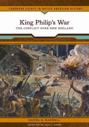 King Philip's War (Landmark Events in Native American History)