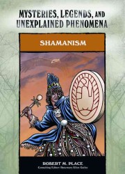 Shamanism (Mysteries, Legends, and Unexplained Phenomena)