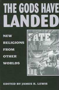 The Gods Have Landed : New Religions from Other Worlds