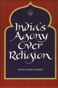 India's Agony over Religion (Suny Series in Religious Studies)